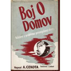 Boj o domov (exilové vydání) Některé z problémů průmyslové obce
