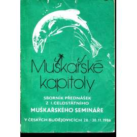 Muškařské kapitoly (rybářství, ryby) - pošk.