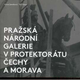 Pražská národní galerie v protektorátu Čechy a Morava