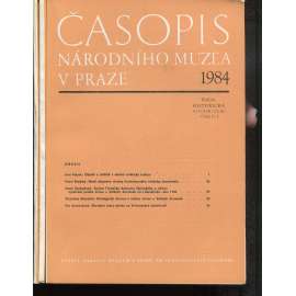 Časopis Národního muzea v Praze, ročník CLIII., číslo 1-4/1984 (3 svazky)