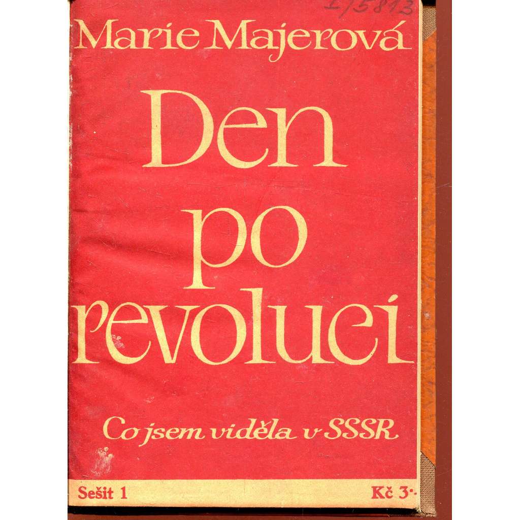 Den po revoluci. Co jsem viděla v SSSR -nekompletní ,pouze strany  1-48 ,první sešit