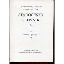 Staročeský slovník, sv. 22. Prazápis-pronésti sě