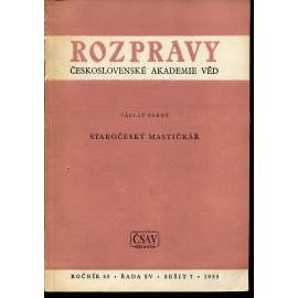 Staročeský Mastičkář (Rozpravy Československé akademie věd, sešit 7. ročník 65/1955)