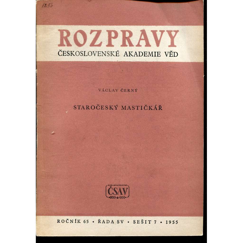 Staročeský Mastičkář (Rozpravy Československé akademie věd, sešit 7. ročník 65/1955)