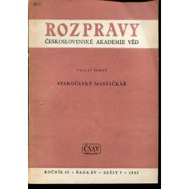 Staročeský Mastičkář (Rozpravy Československé akademie věd, sešit 7. ročník 65/1955)