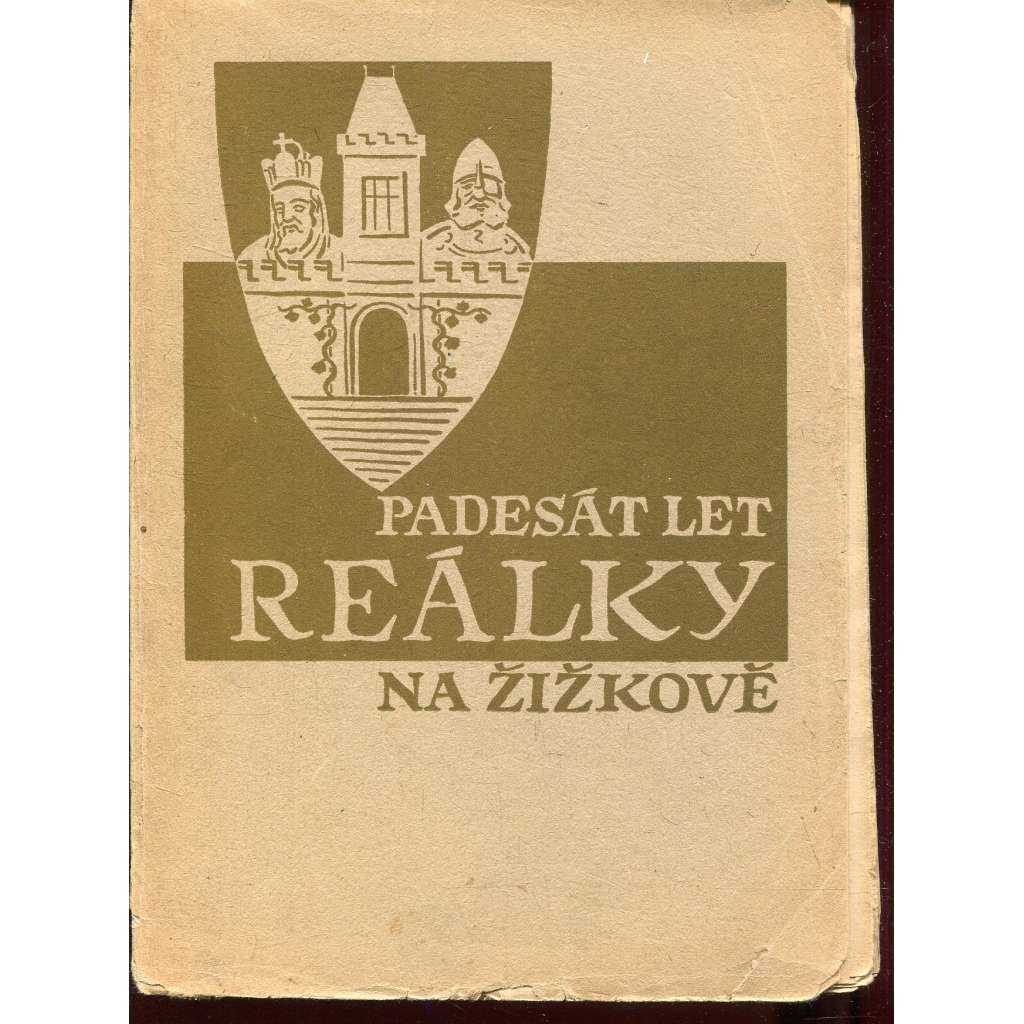 Padesát let reálky na Žižkově (Žižkov, Praha)