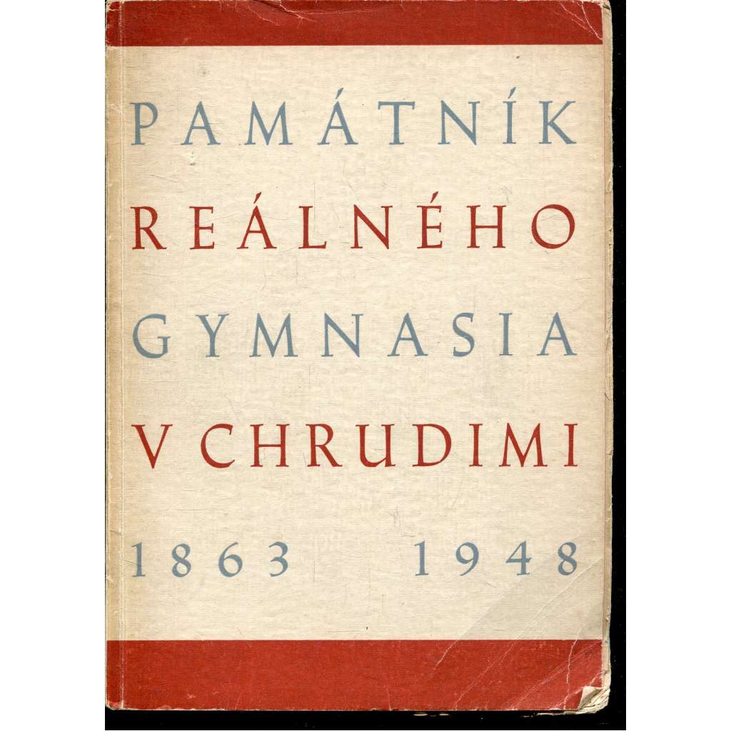 Památník státního reálného gymnasia v Chrudimi 1863-1948 (Chrudim)