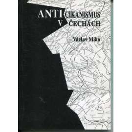 Anticikanismus v Čechách (Romové)