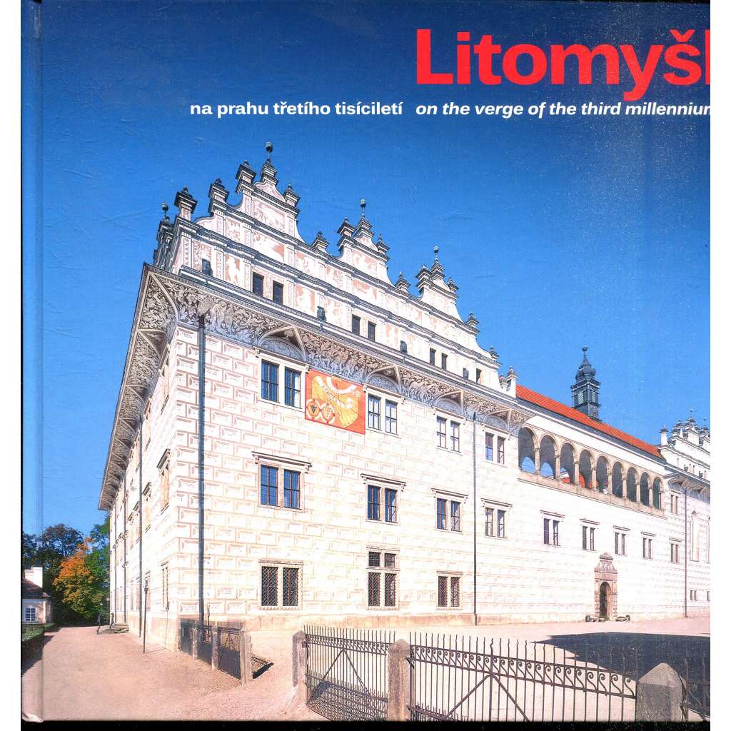Litomyšl - na prahu třetího tisíciletí