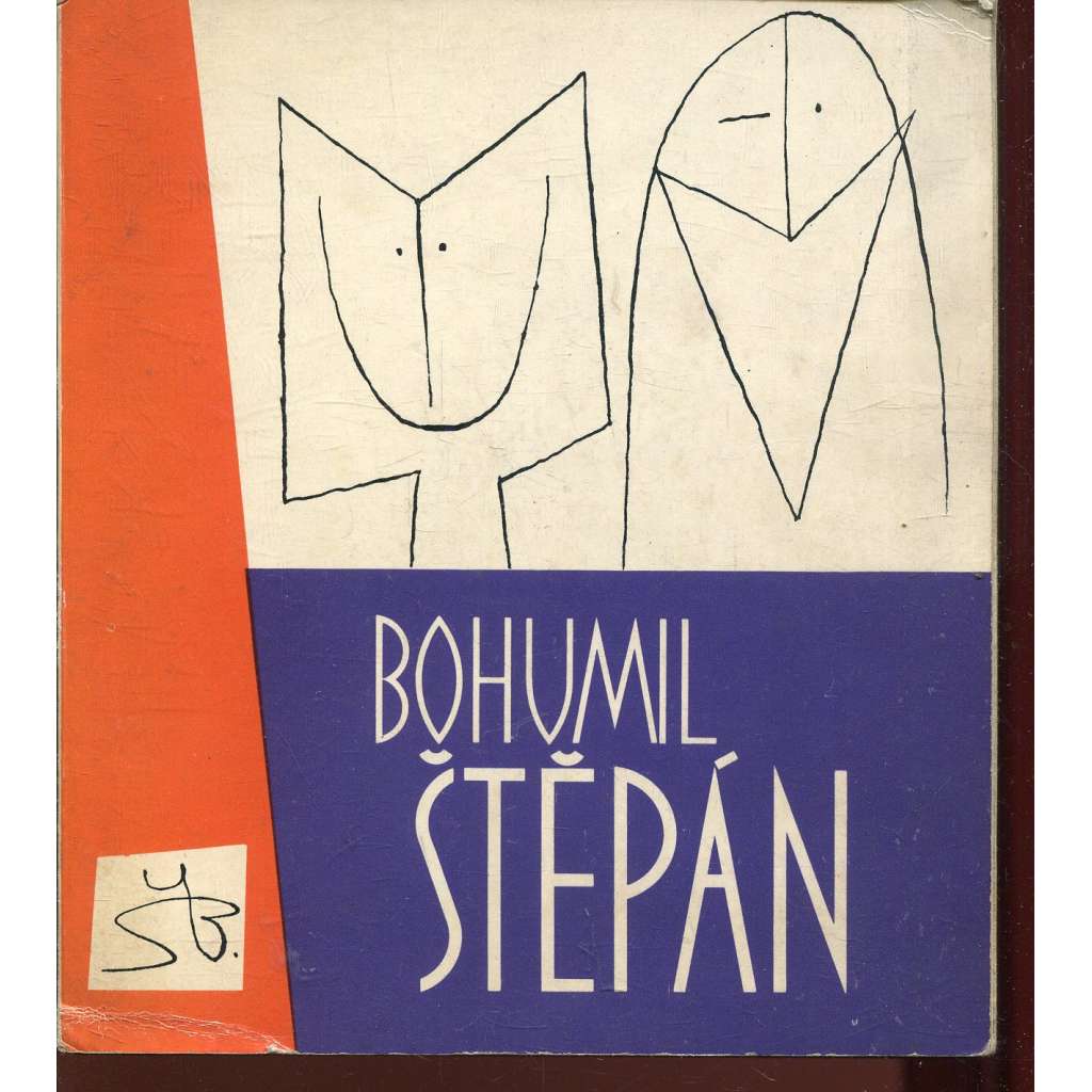 Bohumil Štěpán [český malíř, grafik, kolážista, ilustrátor, karikaturista, výtvarník - monografie]