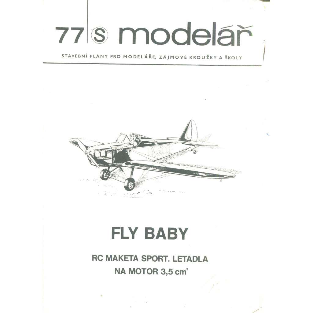 Modelář, číslo 77. Stavební plány pro modeláře, zájmové kroužky a školy (letadla, letectví) - Fly Baby