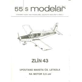 Modelář, číslo 55. Stavební plány pro modeláře, zájmové kroužky a školy (letadla, letectví) - ZLÍN 43