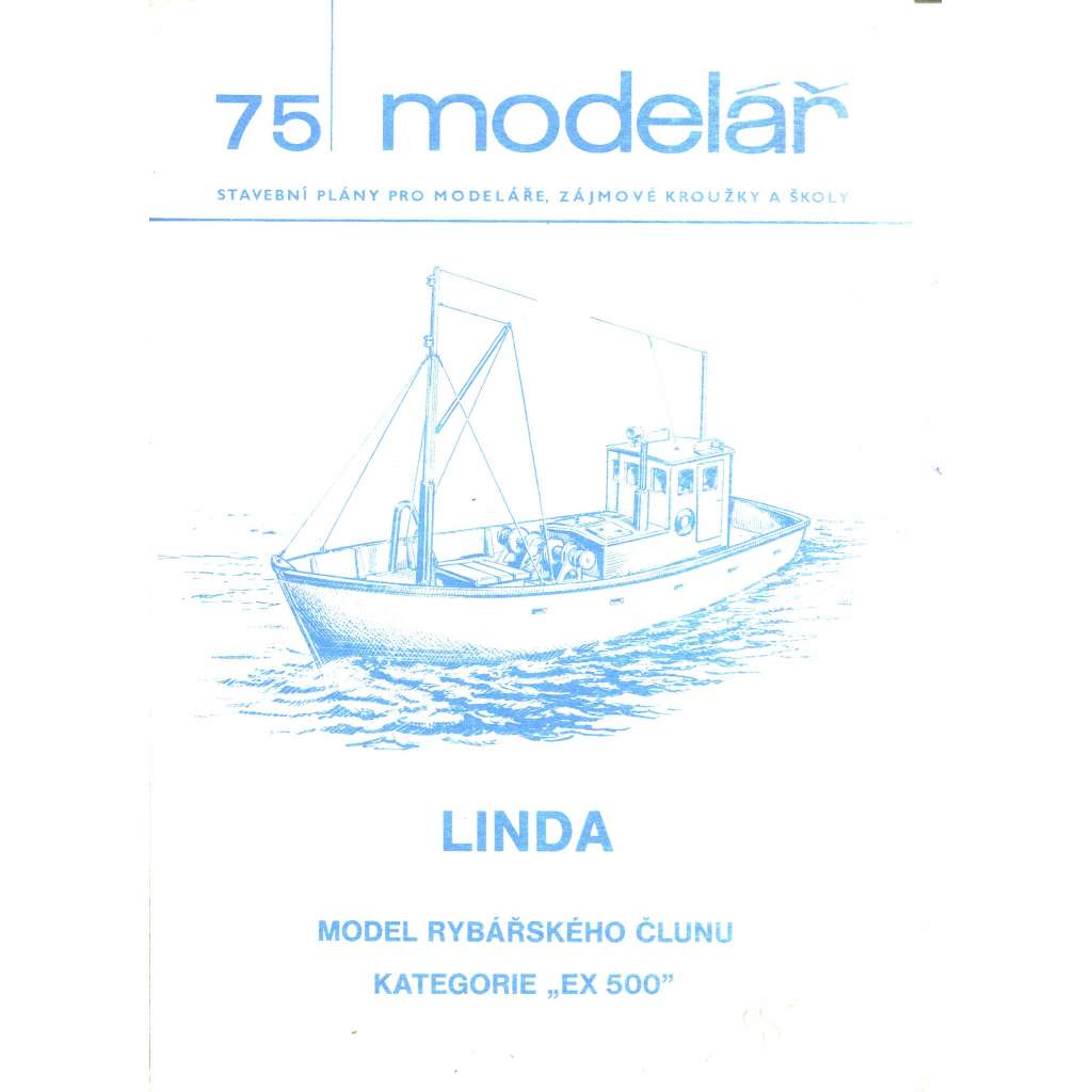 Modelář, číslo 75. Stavební plány pro modeláře, zájmové kroužky a školy (letadla, letectví) - Linda