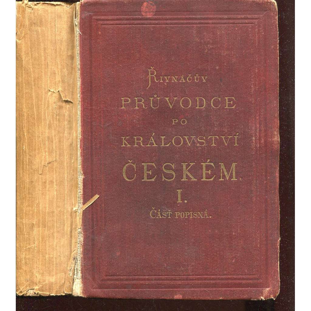 Řivnáčův průvodce po Království českém I. (1882)