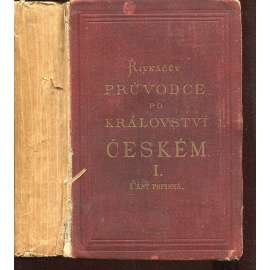 Řivnáčův průvodce po Království českém I. (1882)