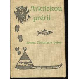 Arktickou prérií (Knihovna Walden)