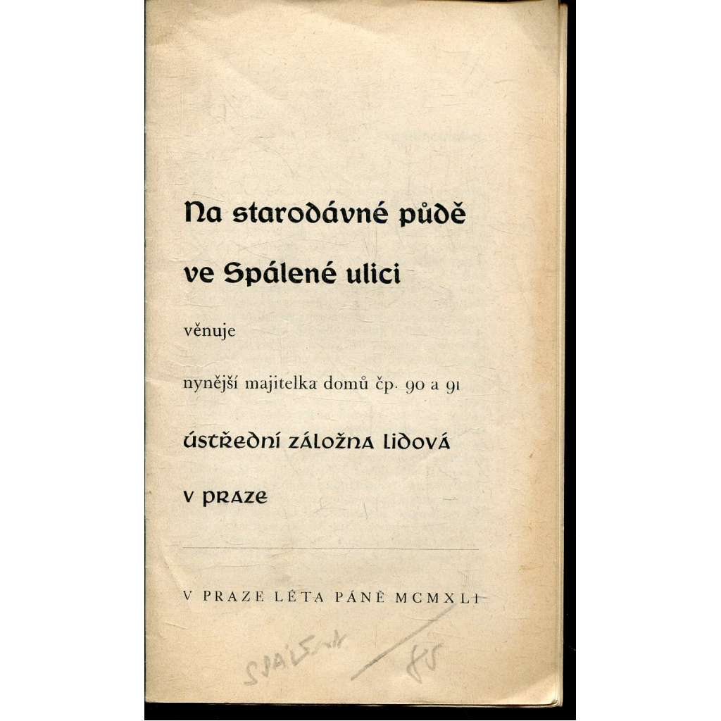 Na starodávné půdě ve Spálené ulici (Praha, Spálená ulice)