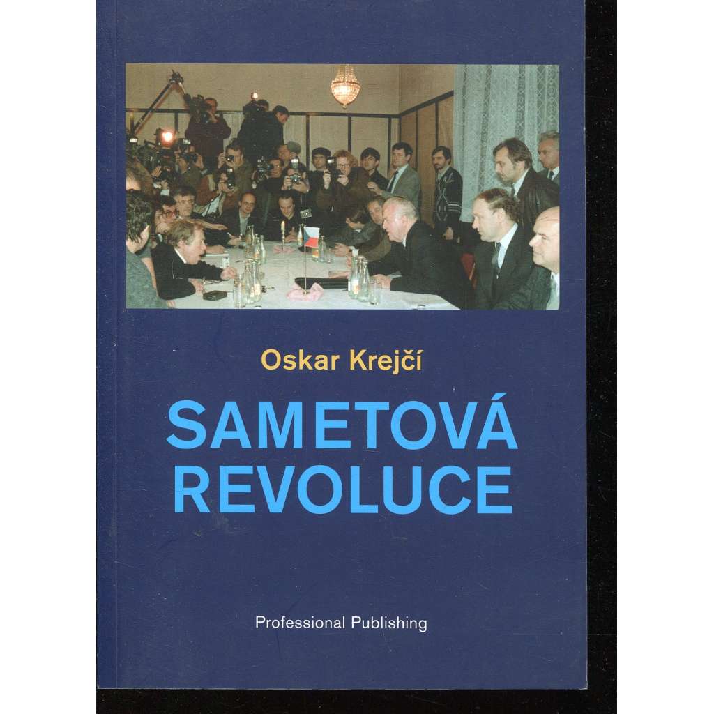 Sametová revoluce (podpis Oskar Krejčí)