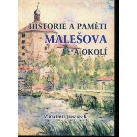 Historie a paměti Malešova a okolí (Malešov) - podpis Vlastimil Jančárek