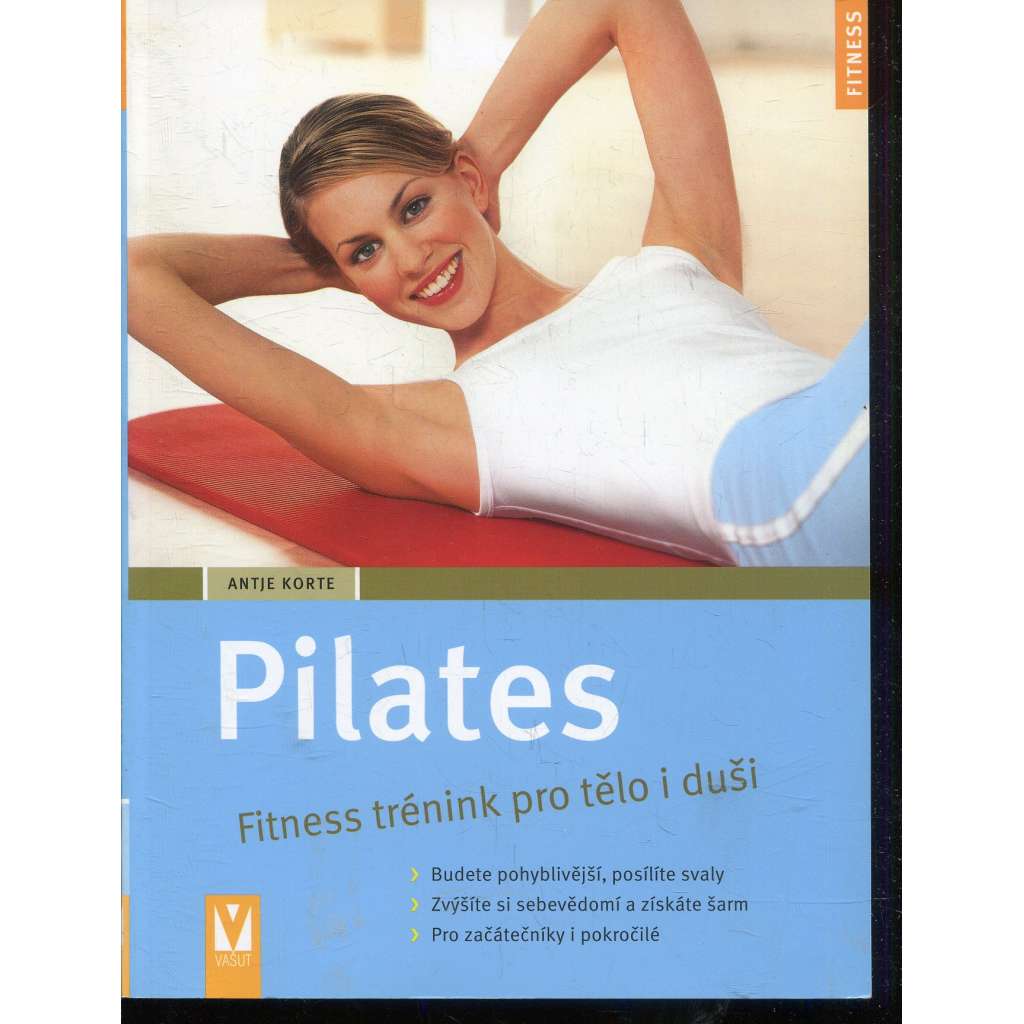 Pilates. Fitness trénink pro tělo i duši