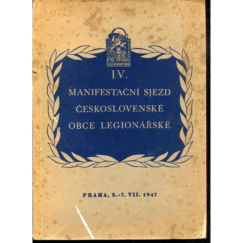 IV. Manifestační sjezd Československé obce legionářské (legie, legionáři)