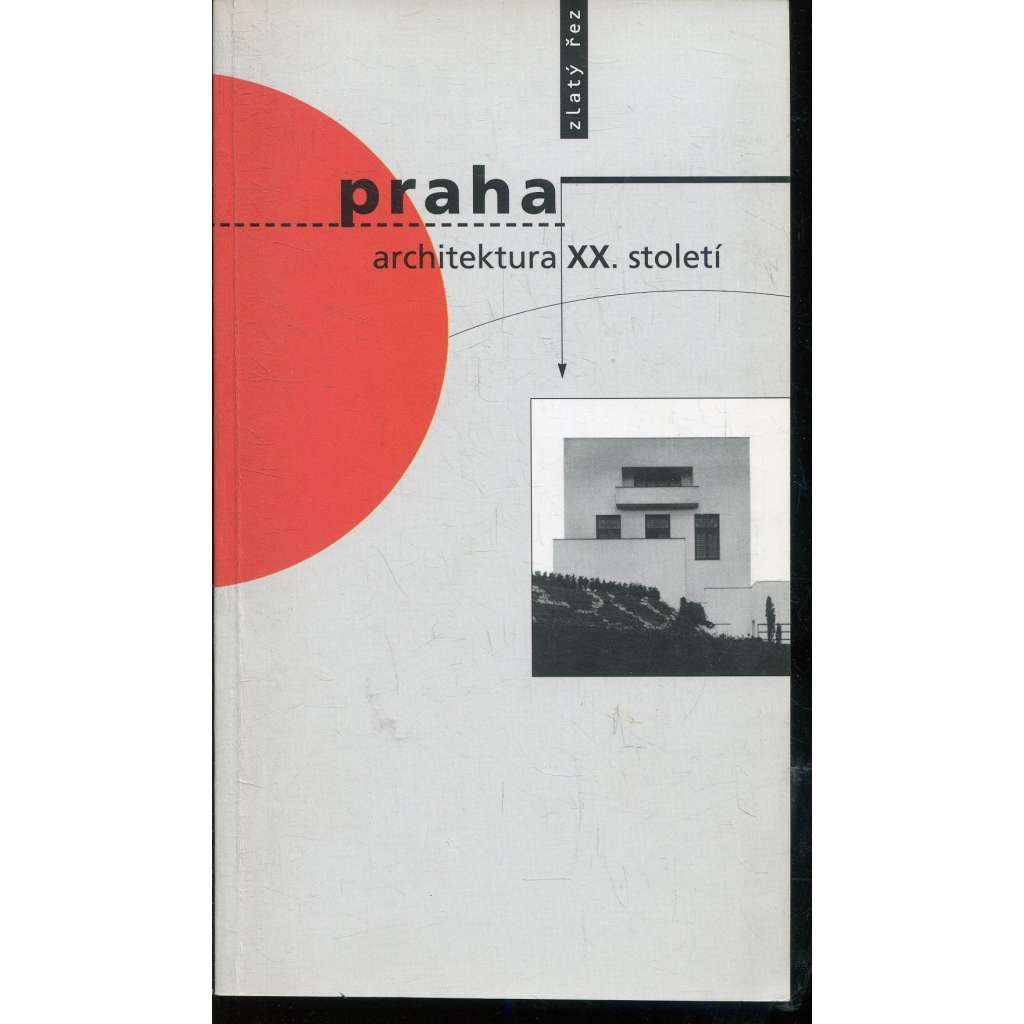 Praha: Architektura XX. století [moderní architektura]
