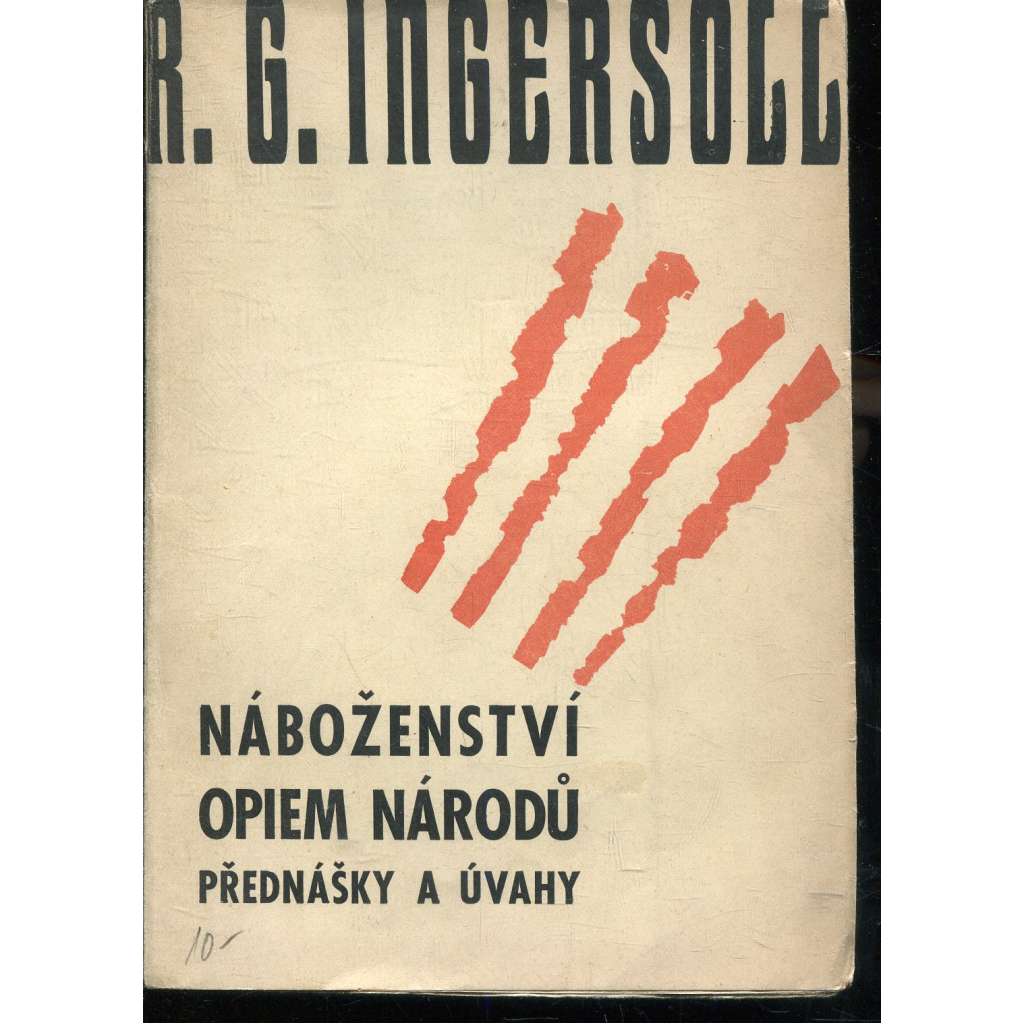 Náboženství opiem národů. Přednášky a úvahy