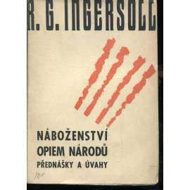 Náboženství opiem národů. Přednášky a úvahy