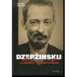 Dzeržinskij - Láska a revoluce (Rusko)
