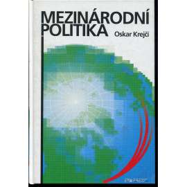 Mezinárodní politika (věnování Jiřímu Paroubkovi, podpis Oskar Krejčí)