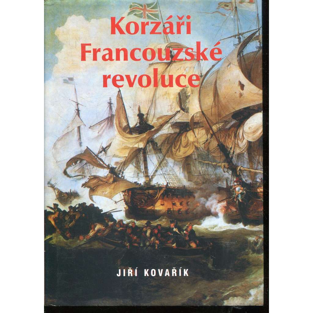 Korzáři Francouzské revoluce. Korzárská válka, II. díl