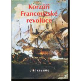 Korzáři Francouzské revoluce. Korzárská válka, II. díl