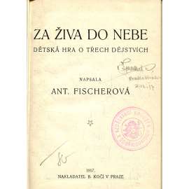 Za živa do nebe (divadlo, divadelní hra)