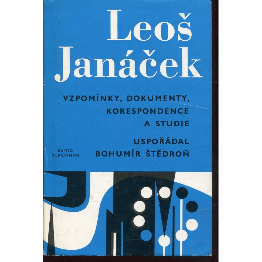 Leoš Janáček. Vzpomínky, dokumenty, korespondence a studie