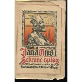 Mistra Jana Husi sebrané spisy, svazek IV. Spisy české, díl I. (Jan Hus)