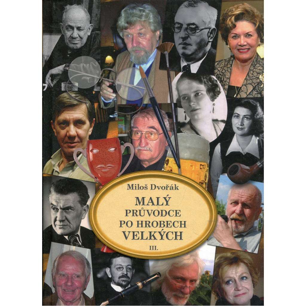 Malý průvodce po hrobech velkých III.