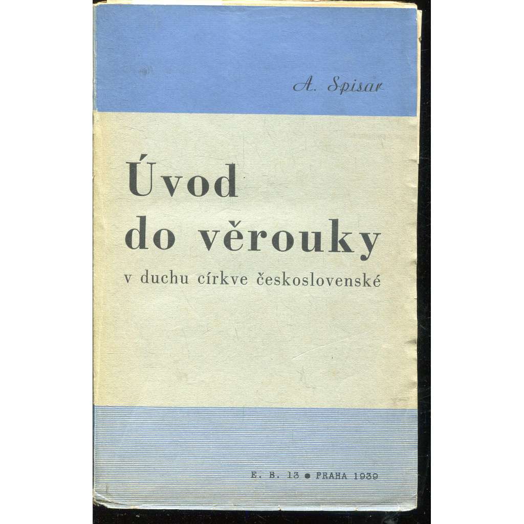 Úvod do věrouky v duchu církve československé