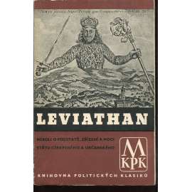 Leviathan neboli O podstatě, zřízení a moci státu církevního a občanského [Obsah: základy politické moci]