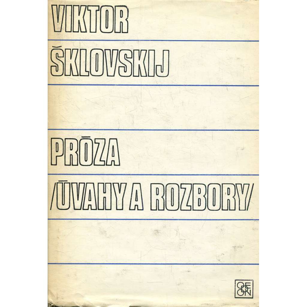 Próza. Úvahy a rozbory Próza. Úvahy a rozbory