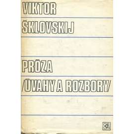 Próza. Úvahy a rozbory Próza. Úvahy a rozbory