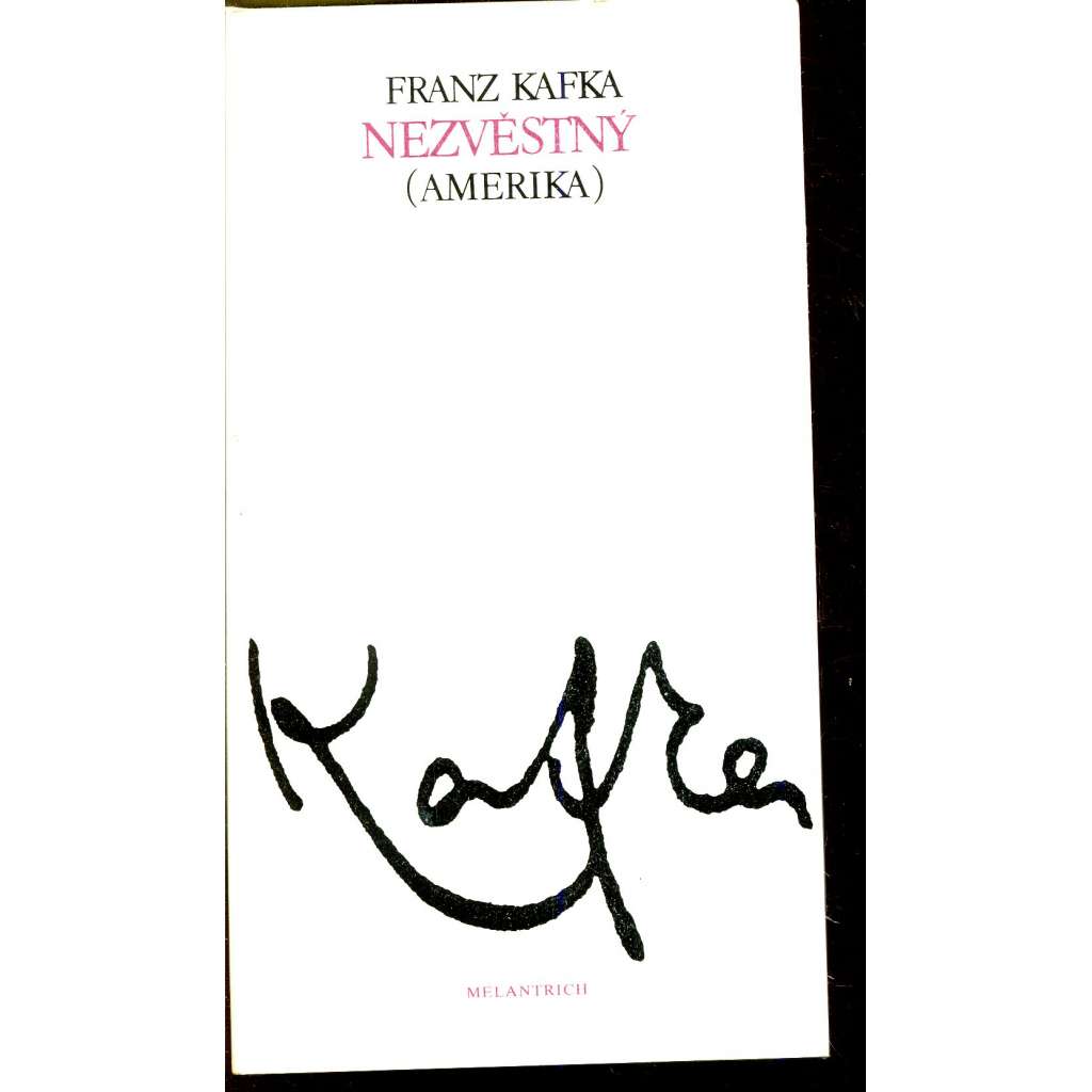 Nezvěstný (Amerika) - Franz Kafka Nezvěstný (Amerika) - Franz Kafka