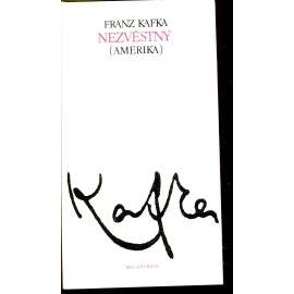 Nezvěstný (Amerika) - Franz Kafka Nezvěstný (Amerika) - Franz Kafka