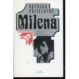 Kafkova přítelkyně Milena (Franz Kafka - Jesenská)