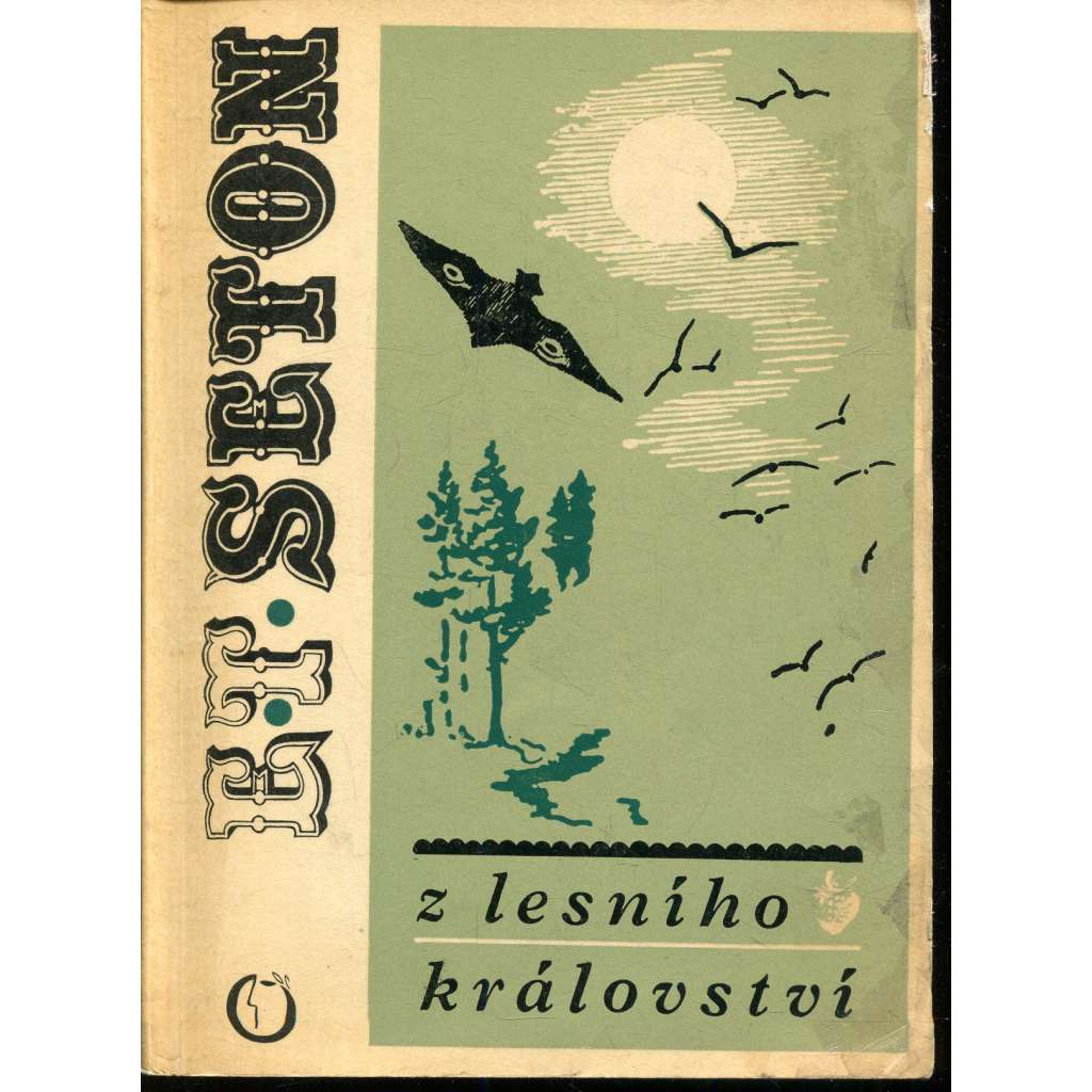 Z lesního království [Pírko příběh šedého veverčáka, Rek, osudy horského berana; Atalafa, okřídlený skřítek]