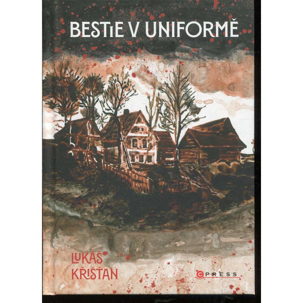 Bestie v uniformě (podpis Lukáš Křišťan)