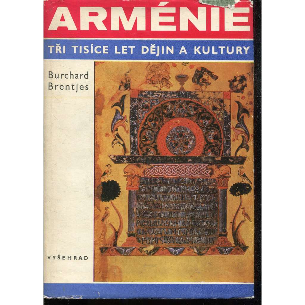 Arménie. Tři tisíce let dějin a kultury