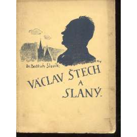 Václav Štech a Slaný Václav Štech a Slaný