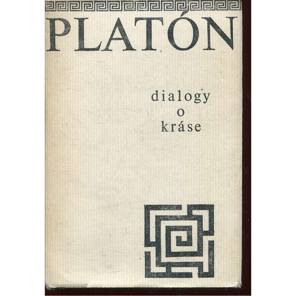 Dialogy o kráse (Platón - Ión, Hippias větší, Faidros)