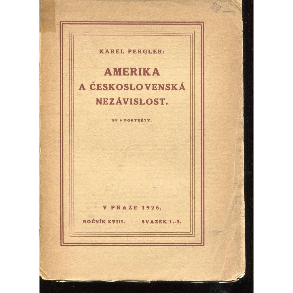 Amerika a československá nezávislost Amerika a československá nezávislost