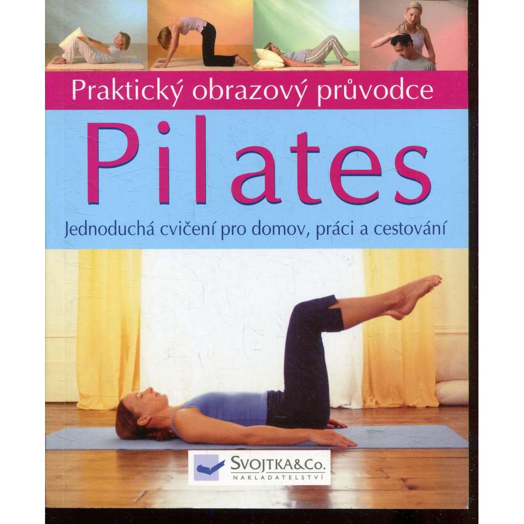 Pilates (Praktický obrazový průvodce)